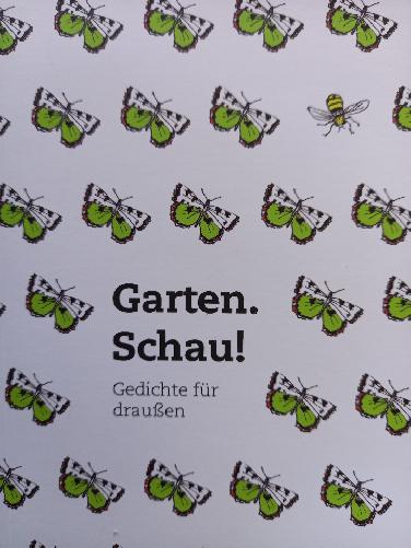 Garten. Schau! Gedichte für draussen